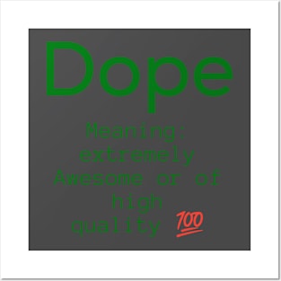 Meaning of dope Posters and Art